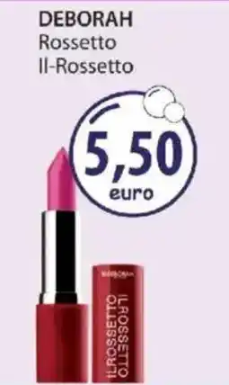 Acqua & Sapone DEBORAH Rossetto Il-Rossetto offerta