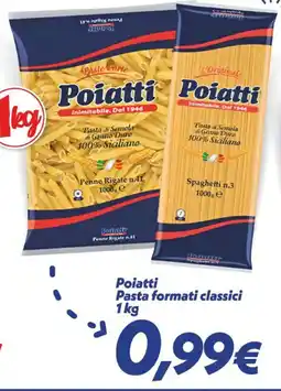 Iper Super Conveniente Poiatti Pasta formati classici offerta