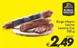 Iper Super Conveniente Borgo Magno Salame bastone fine offerta