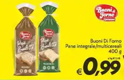 Iper Super Conveniente Buoni Di Forno Pane integrale/multicereali offerta