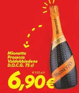Iper Super Conveniente Mionetto Prosecco Valdobbiadene D.O.C.G. offerta