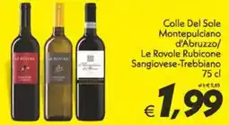 Iper Super Conveniente Colle Del Sole Montepulciano d'Abruzzo/ Le Rovole Rubicone Sangiovese-Trebbiano offerta