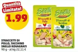 PENNY Straccetti di pollo, tacchino snello ROVAGNATI offerta