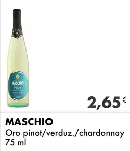 Iper Tosano MASCHIO Oro pinot/verduz./chardonnay offerta