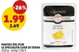 PENNY Ravioli del plin LE SPECIALITÀ CUOR DI TERRA offerta