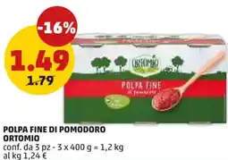 PENNY Polpa fine di pomodoro ORTOMIO offerta