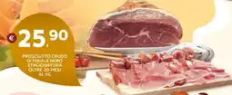 Extra Supermercati Prosciutto crudo di maiale nero stagionatura oltre 20 mesi offerta