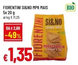 Famila Fiorentini si&no mpk mais offerta