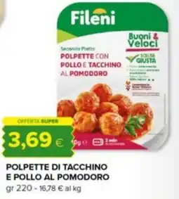 Tigre Fileni polpette di tacchino e pollo al pomodoro offerta