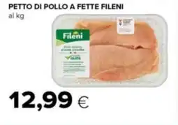 Tigre Petto di pollo a fette FILENI offerta