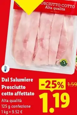 Lidl Dal Salumiere Prosciutto cotto affettato offerta