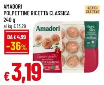 Famila Amadori polpettine ricetta classica offerta