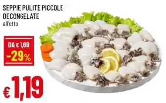 Famila Seppie pulite piccole decongelate offerta