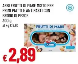 Famila Arbi frutti di mare misto per primi piatti e antipasti con brodo di pesce offerta
