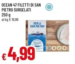 Famila Ocean 47 filetti di san pietro surgelati offerta