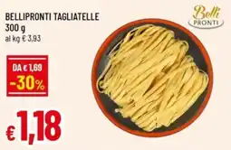 Famila Bellipronti tagliatelle offerta