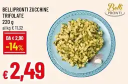 Famila Bellipronti zucchine trifolate offerta