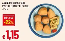 Famila Arancini di riso con piselli e ragu' di carne offerta
