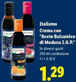 Lidl Italiamo Crema con "Aceto Balsamico di Modena I.G.P." offerta