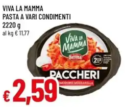 Famila Viva la mamma pasta a vari condimenti offerta