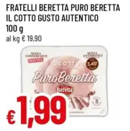 Famila Fratelli beretta puro beretta il cotto gusto autentico offerta