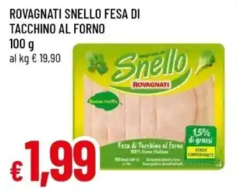 Famila Rovagnati snello fesa di tacchino al forno offerta