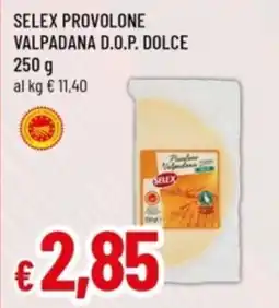 Famila Selex provolone valpadana d.o.p. dolce offerta