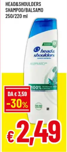 Famila Head&shoulders shampoo/balsamo offerta