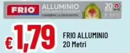 Famila Frio alluminio offerta