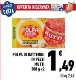 Conad Polpa di datterini in pezzi MUTTI offerta