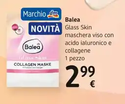 dm drogerie markt Balea Glass Skin maschera viso con acido ialuronico e collagene offerta