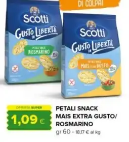 Oasi Scotti Petali snack mais extra gusto/ rosmarino offerta