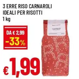 Famila Superstore 3 erre riso carnaroli ideali per risotti offerta