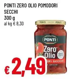 Famila Superstore Ponti zero olio pomodori secchi offerta