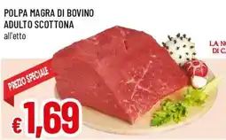 Famila Superstore Polpa magra di bovino adulto scottona offerta