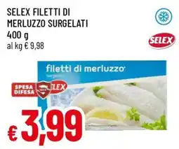 Famila Superstore Selex filetti di merluzzo surgelati offerta