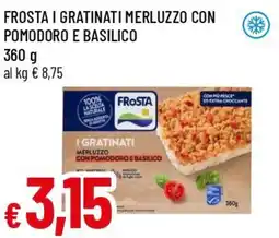 Famila Superstore Frosta i gratinati merluzzo con pomodoro e basilico offerta