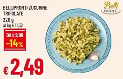 Famila Superstore Bellipronti zucchine trifolate offerta