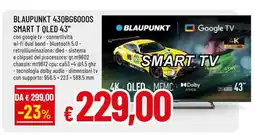 Famila BLAUPUNKT 43QB6G000S SMART T QLED 43 offerta