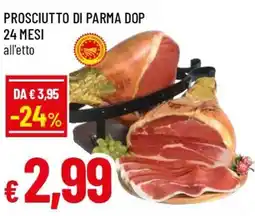 Famila Superstore Prosciutto di parma dop offerta