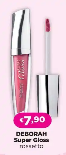Acqua & Sapone DEBORAH Super Gloss offerta