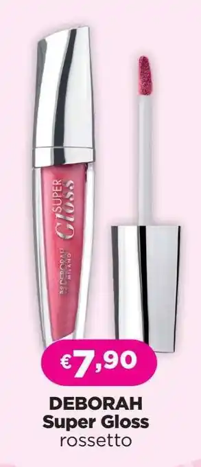 Acqua & Sapone DEBORAH Super Gloss offerta