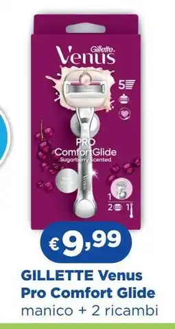 Acqua & Sapone GILLETTE Venus Pro Comfort Glide offerta