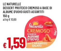 Famila Superstore Le naturelle dessert proteico cremoso a base di albume d'uovo offerta