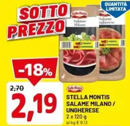 DPiù Stella montis salame milano / ungherese offerta