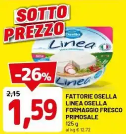 DPiù Fattorie osella linea osella formaggio fresco primosale offerta