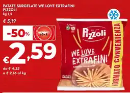Bennet Patate surgelate we love extrafini PIZZOLI offerta