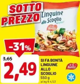 DPiù Si fa bontà linguine allo scoglio offerta