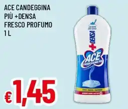Famila Superstore Ace candeggina più +densa fresco profumo offerta