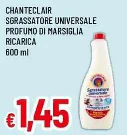 Famila Superstore Chanteclair sgrassatore universale profumo di marsiglia ricarica offerta